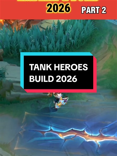 Tank Heroes Build 2026 Part 2 in Mobile Legends