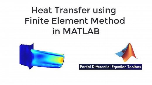 Finite Element Analysis in MATLAB, Part 2: Heat Transfer Using Finite Element Method in MATLAB