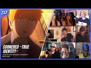 Mob Psycho 100 II (モブサイコ100) Season 2 Episode 7 Reaction Mashup | L4A