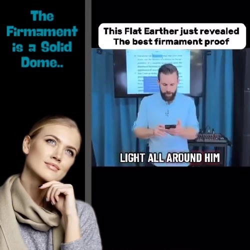 The Biblical Flat Stationary Earth under a Firmament Dome is Truth… | Flat Earth Life