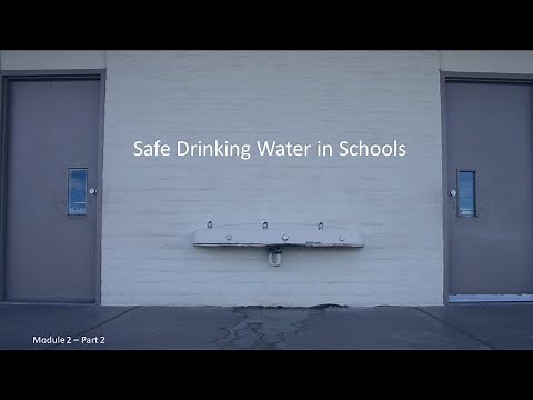 Drinking Water Safety in Schools-Creating a Water Testing Program