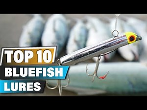 Best Bluefish Lures In 2025 - Top 10 Bluefish Lure Review