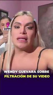 ¡Filtran video íntimo de Wendy Guevara y ella RESPONDE! | DPM