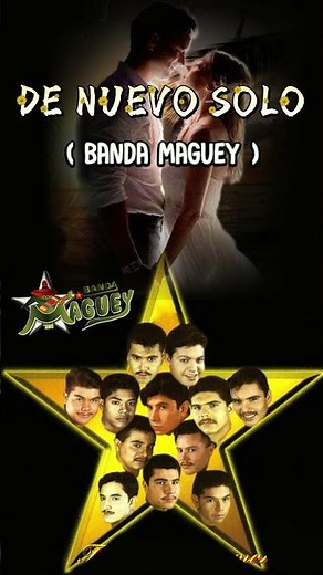 Banda Maguey - DE NUEVO SOLO