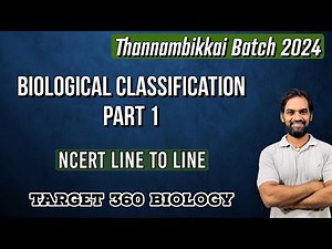 Biological Classification | Part 1 | NCERT Line to Line | Thannambikkai Batch 2024