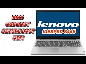 Lenovo IdeaPad S145 Bios And USB Boot UEFI
