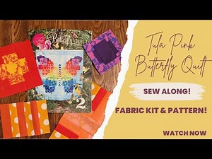 Tula Pink Butterfly Quilt Along Week 1 - Pattern & Fabric Kit