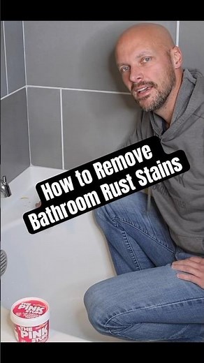 How to Clean & Remove Bathroom Rust Stains