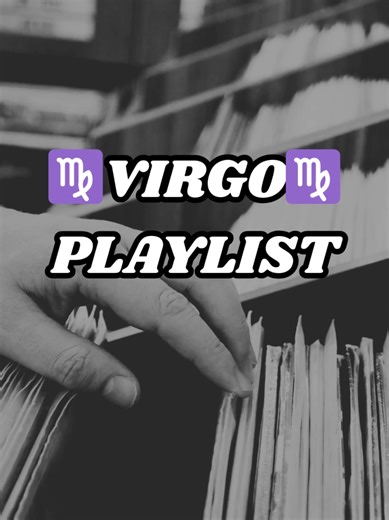 Virgo Playlist: Curated Music for Deep Feelings