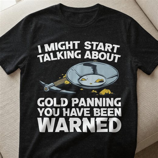 Gold Panning Warning PNG, Gold Miner Shirt Design, Prospecting Sublimation, Funny Gold Hunt PNG, Instant Download, DTF File - Etsy