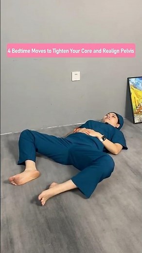 4 Bedtime Exercises to Improve Pelvic Alignment and Tighten Your Lower Belly
