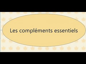 les compléments essentiels