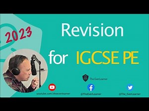 Cambridge IGCSE PE 2023 Revision