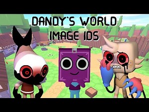 Dandy's World Image Id Roblox/Codes For Roblox