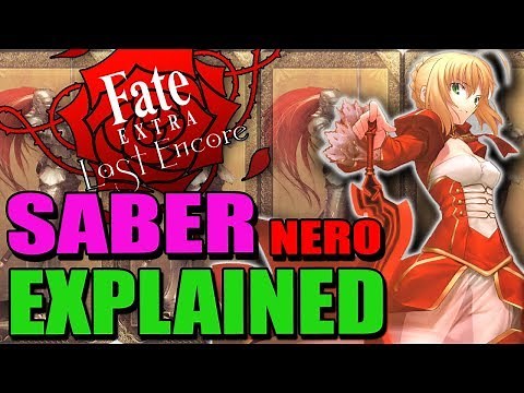 SABER Nero Explained - Fate / Extra Last Encore | Past & Lore - Abilities & Noble Phantasms