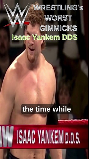 Wrestling's Worst Gimmicks || Isaac Yankem D.D.S.|| When Kane Was A Wrestling Dentist