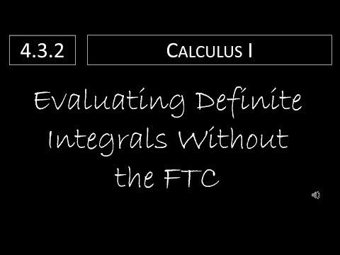 Calculus I - 4.3.2 Evaluating Definite Integrals Without the FTC