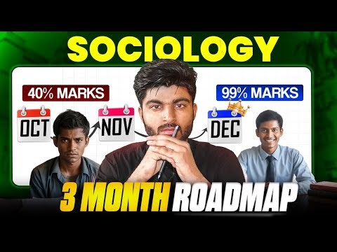 Score 100/100 in Sociology - The Ultimate ROADMAP for Boards 2026