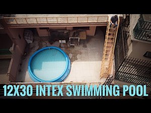12x30 Intex Easy Set Swimming Pool | Hello Summer 🌞