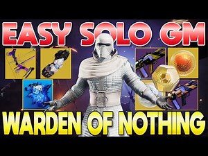 EASY SOLO Grandmaster Nightfall WARDEN OF NOTHING on Prismatic Warlock! | Destiny 2