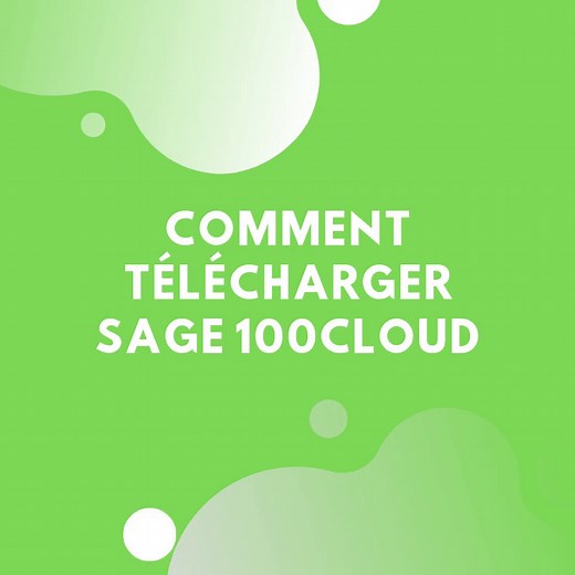 Comment télécharger un logiciel Sage 100cloud ?