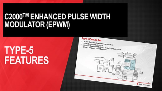 C2000 Enhanced Pulse Width Modulator (ePWM): Type-5 Feature Set | Video | TI.com