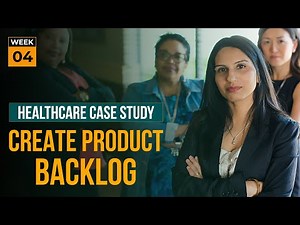 Healthcare Case Study for Business Analyst/Scrum Master Interview | Week 4