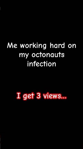 Watch me octonauts infection now!