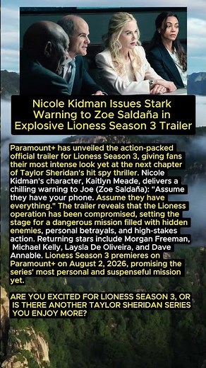 Nicole Kidman Warns Zoe Saldaña in Explosive Lioness Season 3 Trailer #NicoleKidman #Lioness #TVNews