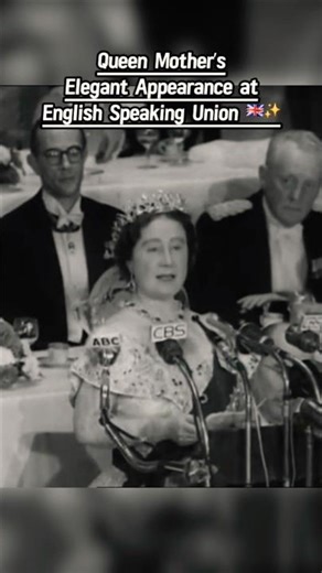 Queen Mother Raises a Toast at English Speaking Union | 1954 #queenelizabeth #royalhistory