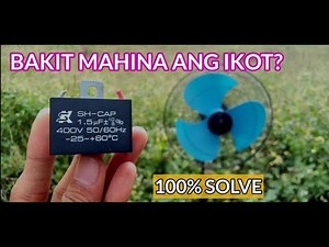 BAKIT MAHINA ANG IKOT NG ELECTRIC FAN? | SOLVE
