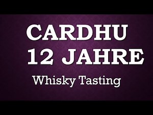 CARDHU 12 Jahre Tasting Video Whisky Review Verkostung Single Malt Speyside