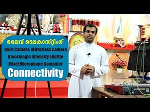 Live Streaming Tutorial /Camera /Blackmagic intensity shuttle /Mixer/Computer Connectivity/iamfrsajo