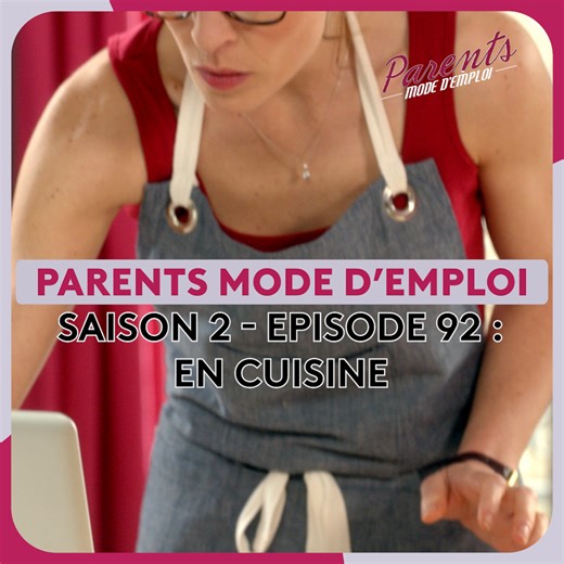 137K views · 2.2K reactions | ‍ Saison 2 - Épisode 92 - En cuisine - Parents mode d'emploi ‍ Abonnez-vous et retrouvez un nouvel épisode de votre série Parents mode d'emploi tous les jours sur la page officielle : https://www.facebook.com/parentsmodedemploi | Parents mode d'emploi | Facebook