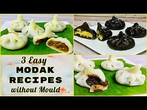 How to make 3 Easy Modak Recipes without Mould || Ukadiche Modak Recipe || Modakam || Mirch Ka Mazah