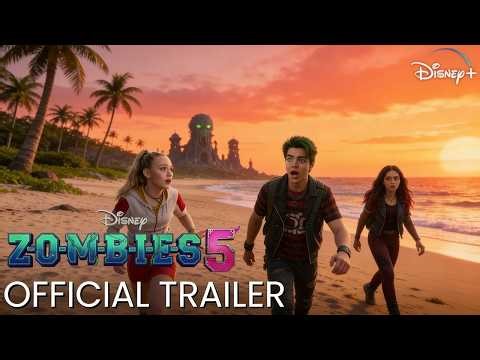 ZOMBIES 5 | OFFICIAL TRAILER — The Sirens Take Over Seabrook | Disney+
