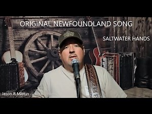 🎵🌊 Saltwater Hands – Live Traditional Newfoundland Folk Song | Jason R. Martin Maritime Performance