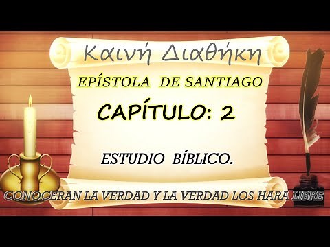 EPÍSTOLA DE SANTIAGO CAPÍTULO 2 ESTUDIO BIBLICO