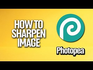 How To Sharpen Image In Photopea Tutorial