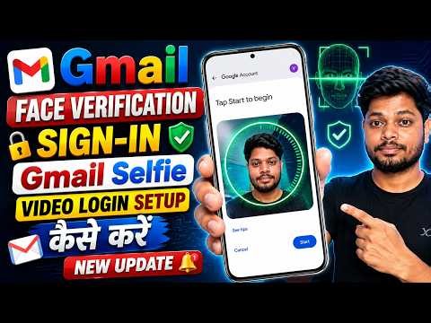 Gmail New Update - Face Verification Sign-in | How to Set Up Gmail Selfie Video Verification |