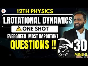 12th Physics|1.Rotational Dynamics|Most Important Evergreen Questions|Board Exam 2025