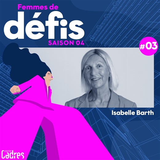 Saison 04 Épisode 03 - Isabelle Barth, professeure en management - Courrier Cadres