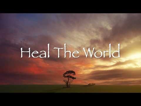 HEAL THE WORLD ヒールザワールド by Michael Jackson マイケルジャクソン［和訳］