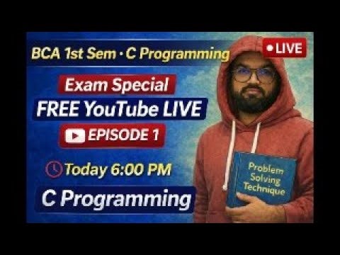 BCA 1st Sem– C Programming | Exam Special FREE YouTube LIVE