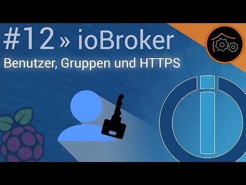ioBroker-Tutorial Part 12: Benutzer, Gruppen und HTTPS