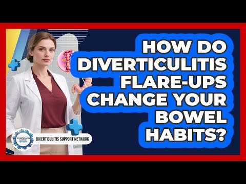 How Do Diverticulitis Flare-ups Change Your Bowel Habits? - Diverticulitis Support Network