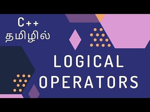 C++ Programming - 20 | Logical Operators | Tamil