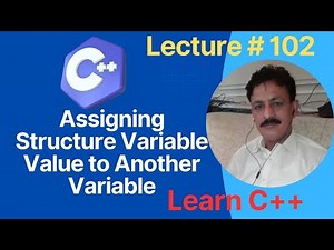 Assigning Structure Variable Value to Another Variable in C++ | C++ Tutorial for Beginners