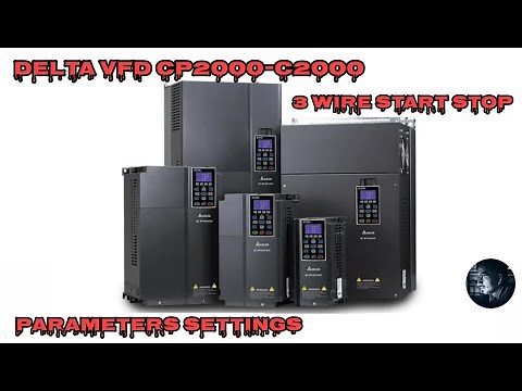 Delta VFD CP2000-C2000 | 3 Wire Start Stop | Parameters Settings