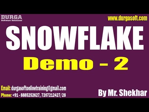 SNOWFLAKE tutorials || Demo - 2 || by Mr. Shekhar On 21-09-2023 @7AM IST